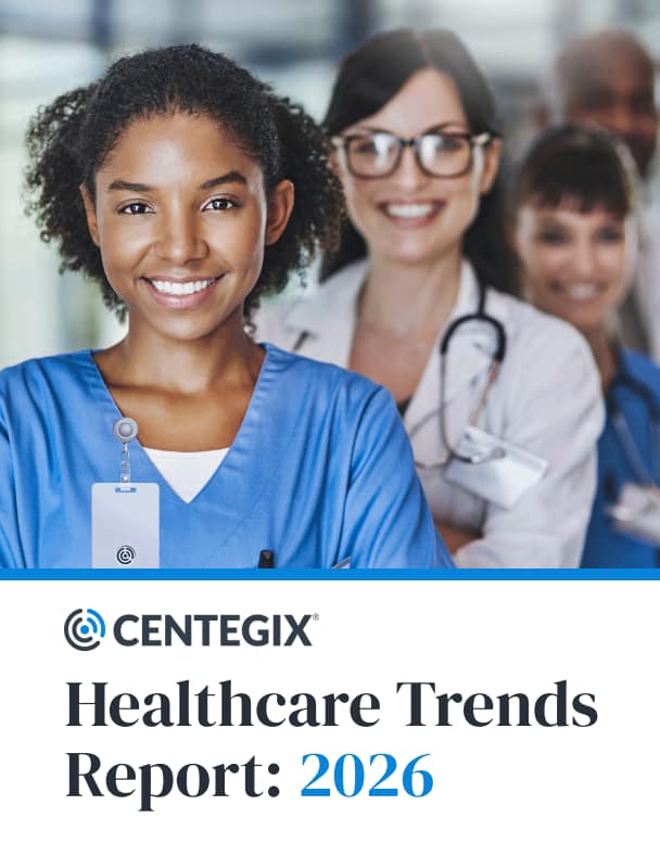 CENTEGIX 2026 Healthcare Safety Trends Report Preview CENTEGIX Forefront of Healthcare