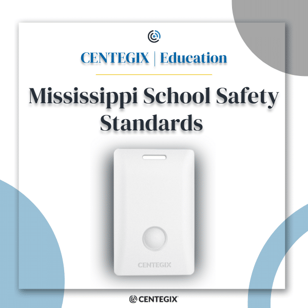 Ms Standard Mississippi School Safety Standards - CENTEGIX